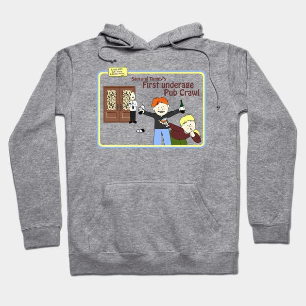 Learning with Sam and Timmy - Pub Crawl Hoodie by NerdShizzle